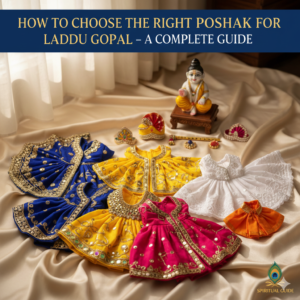 How to Choose the Right Poshak for Laddu Gopal